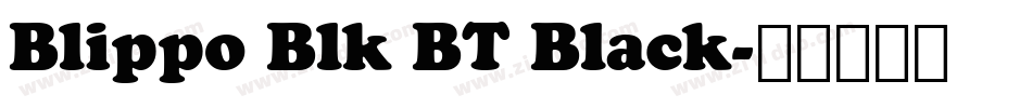 Blippo Blk BT Black字体转换